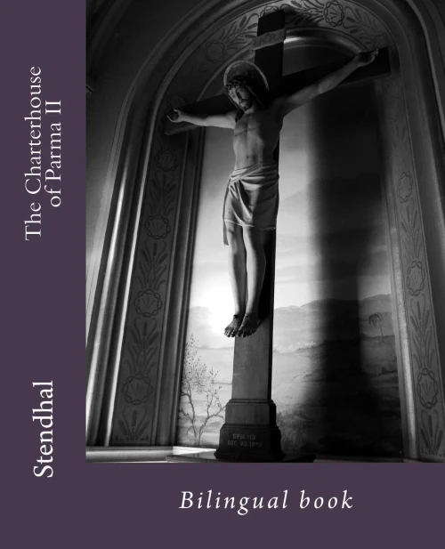 The Charterhouse Of Parma Ii: Bilingual Book (Learn French By Reading)