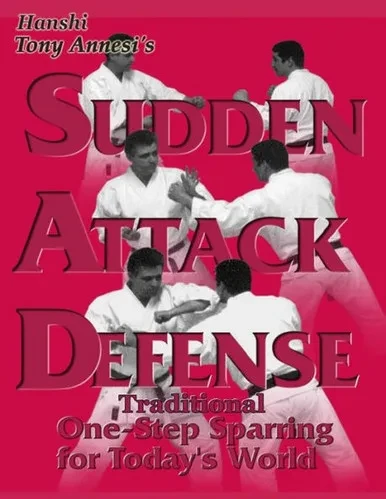 Sudden Attack Defense: Traditional One-Step Sparring For Today'S World