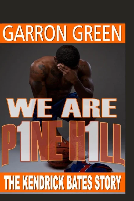 We Are Pine Hill: The Kendrick Bates Story
