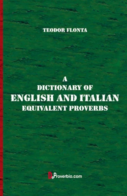 A Dictionary Of English And Italian Equivalent Proverbs