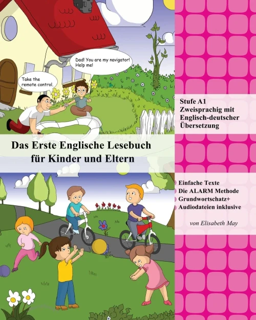 Das Erste Englische Lesebuch Für Kinder Und Eltern: Stufe A1 Zweisprachig Mit Englisch-Deutscher Übersetzung (Gestufte Englische Lesebücher) (German Edition)