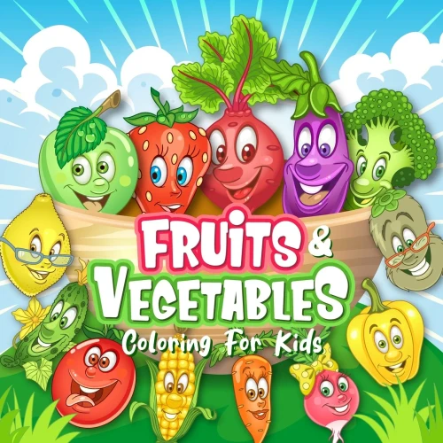 FRUITS & VEGETABLES Coloring Book for Kids