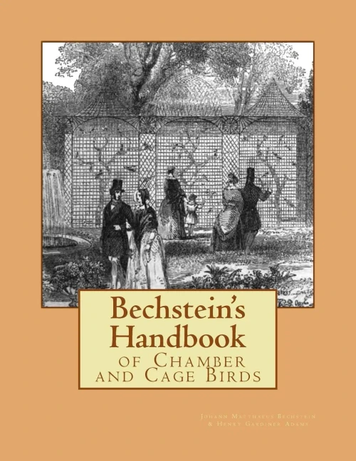 Bechstein'S Handbook Of Chamber And Cage Birds