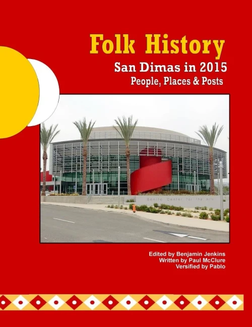 Folk History: San Dimas In 2015