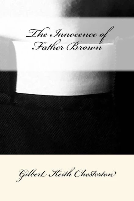 The Innocence Of Father Brown Gilbert Keith Chesterton