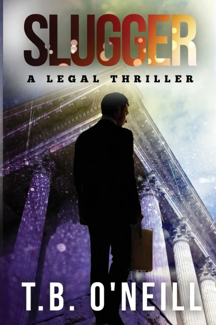 Slugger: A Legal Thriller (Rod Cavanaugh Mystery Action Novel)
