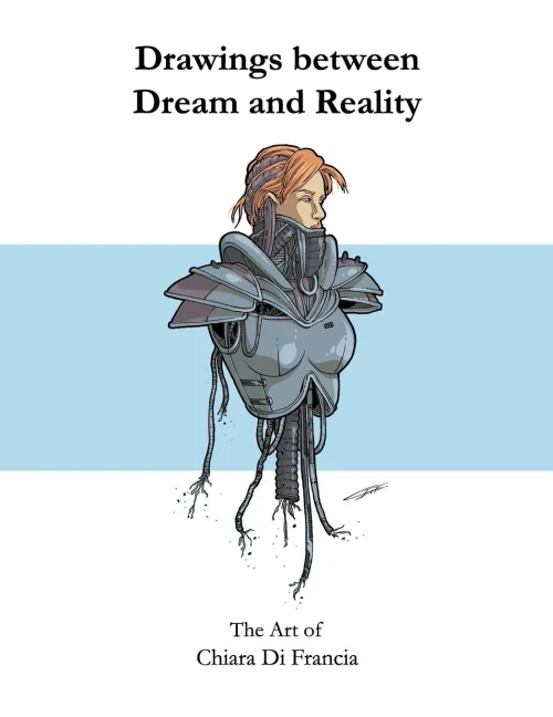 Drawings Between Dream And Reality: The Art Of Chiara Di Francia