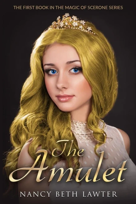 The Amulet: First Book In The Magic Of Scerone Trilogy