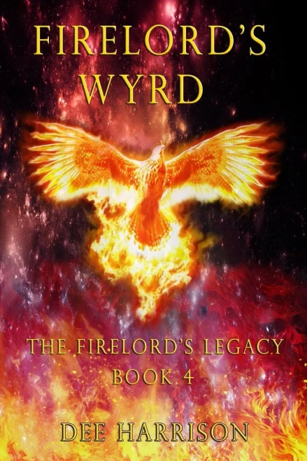 Firelord'S Wyrd: Book 4 Of The Firelord'S Legacy