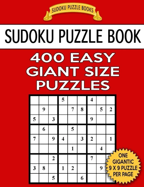 Sudoku Puzzle Book 400 Easy Giant Size Puzzles: One Gigantic Puzzle Per Letter Size Page (Sudoku Puzzle Books)