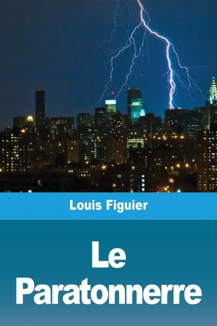 Le Paratonnerre (French Edition)
