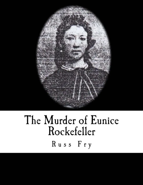 The Murder Of Eunice Rockefeller