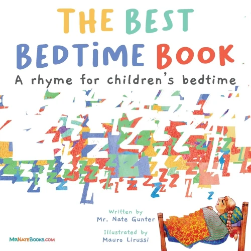 The Best Bedtime Book: A rhyme for children's bedtime (Children Books about Life and Behavior) - Paperback