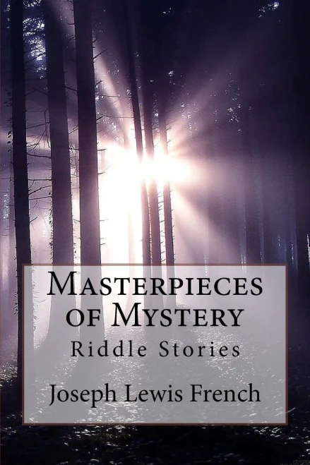 Masterpieces Of Mystery: Riddle Stories Joseph Lewis French