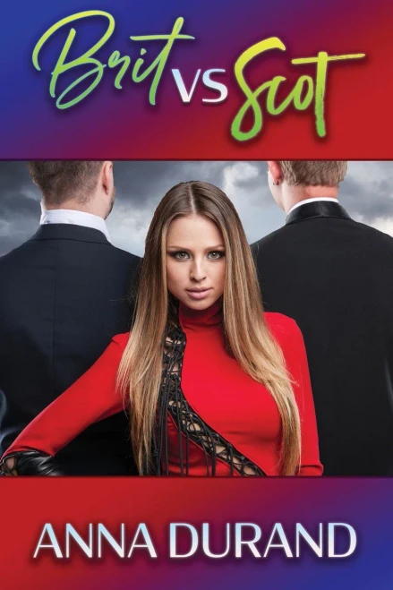 Brit vs. Scot: A Hot Brits/Hot Scots/Au Naturel Crossover Book - Paperback