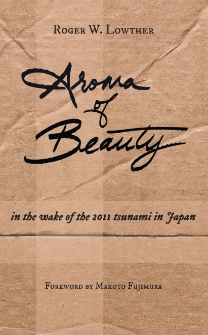 Aroma of Beauty: in the wake of the 2011 tsunami in Japan