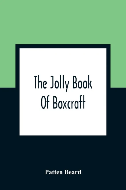 The Jolly Book Of Boxcraft