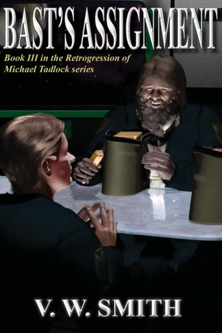 Bast'S Assignment (Michael Tadlock Retrogression Series)