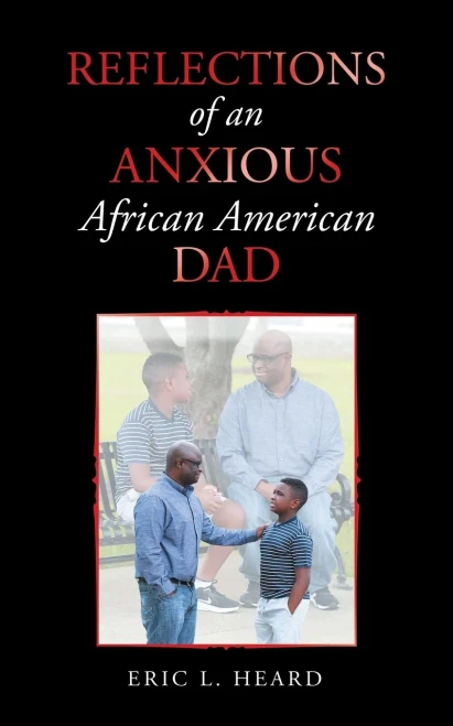 Reflections of an Anxious African American Dad