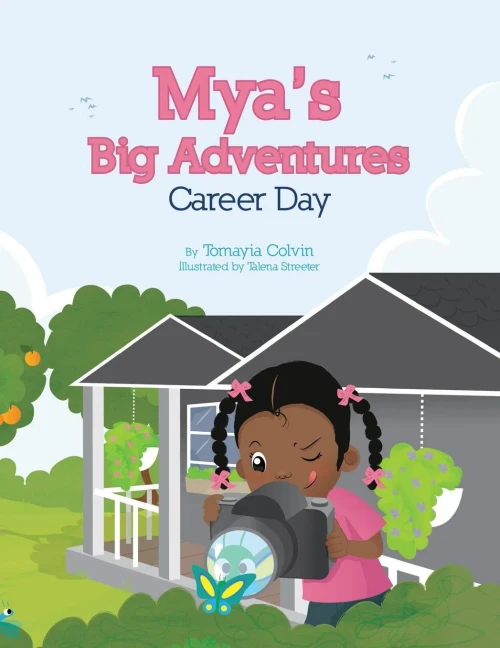 Mya'S Big Adventures: Career Day