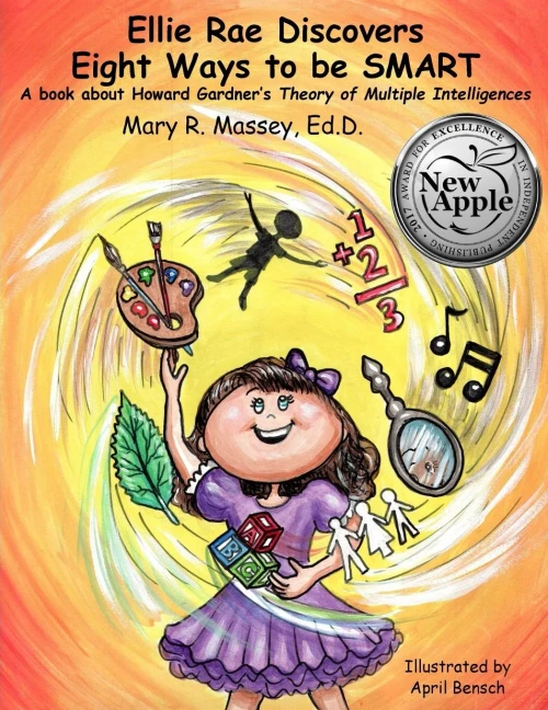 Ellie Rae Discovers Eight Ways To Be Smart: A Book About Howard Gardner'S Theory Of Multiple Intelligences (Smart Parts)