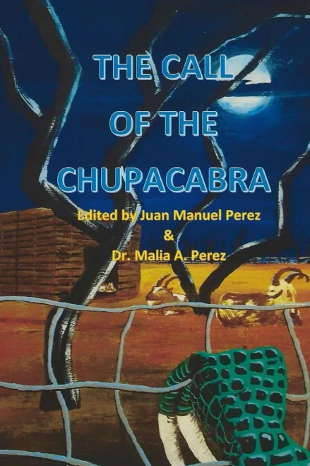 The Call Of The Chupacabra