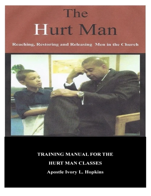 The Hurt Man: Chapters By: Apostle Ivory Hopkins