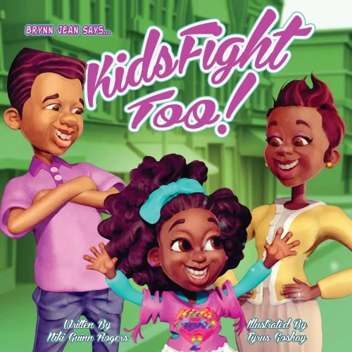 Kids Fight Too: Kids Fight 2 (Brynn Jean Says)