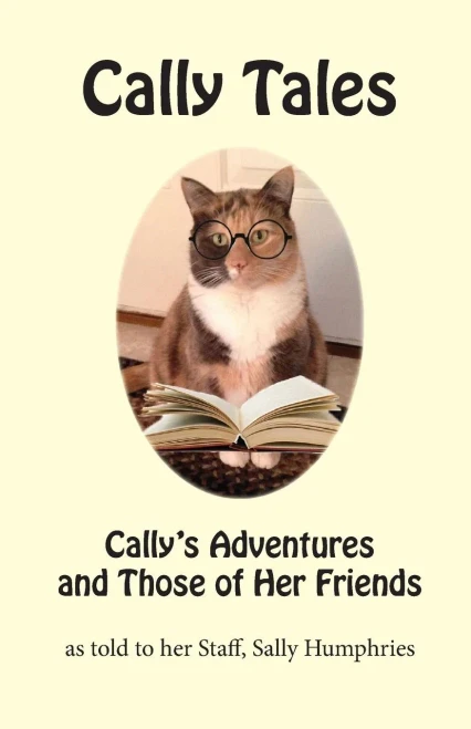 Cally Tales: Cally'S Adventures And Those Of Her Friends