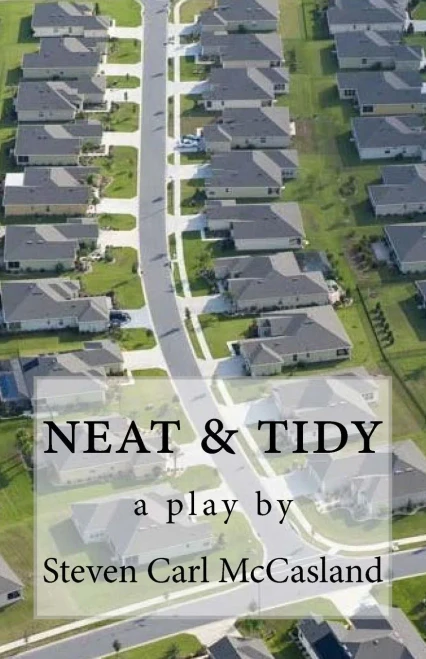 Neat & Tidy: A Play