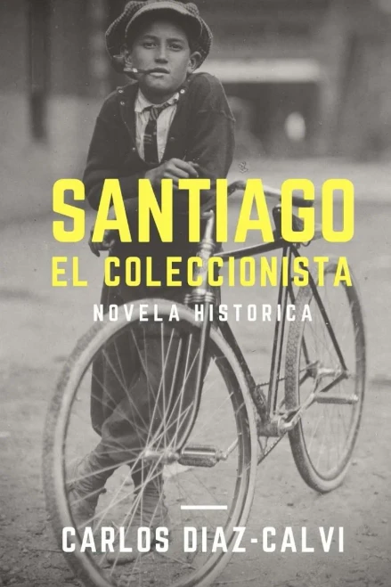 Santiago: El Coleccionista (Colección Diaz Calvi) (Volume 1) (Spanish Edition)