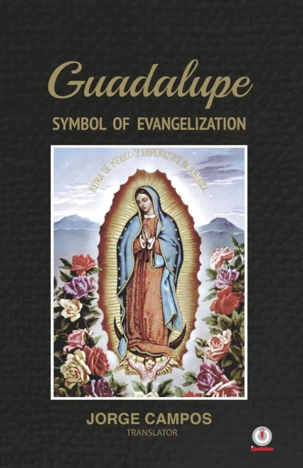 Guadalupe: Symbol Of Evangelization