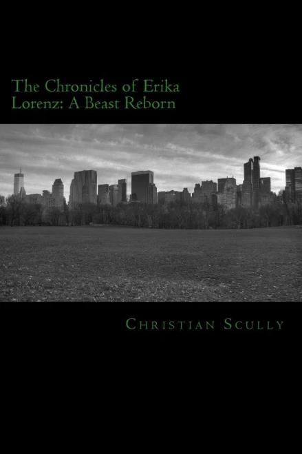 The Chronicles Of Erika Lorenz: A Beast Reborn