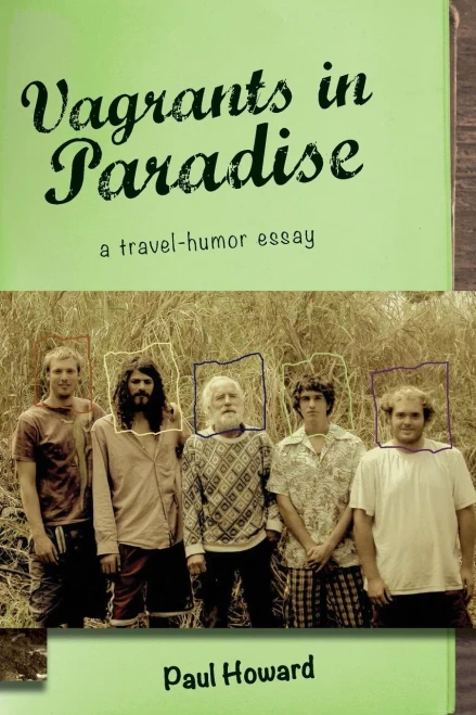 Vagrants In Paradise: A Travel-Humor Essay