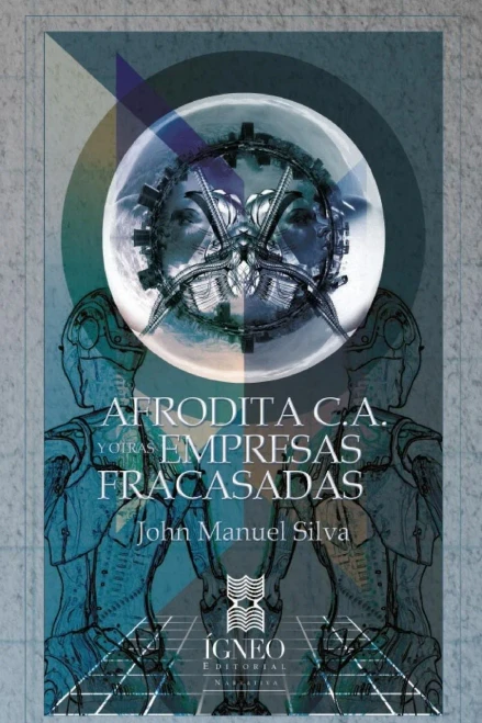 Afrodita C.A. Y Otras Empresas Fracasadas (Spanish Edition)