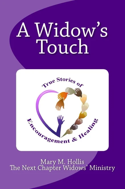 A Widow'S Touch: True Stories Of Encouragement & Healing (A Widow'S Touch Series)