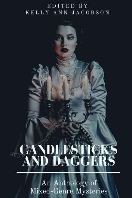 Candlesticks And Daggers: An Anthology Of Mixed-Genre Mysteries