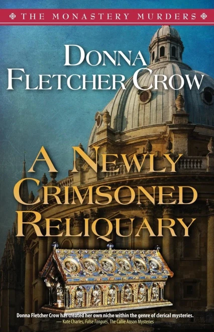 A Newly Crimsoned Reliquary (The Monastery Murders)