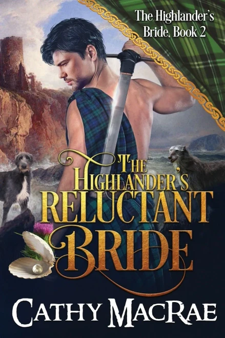 The Highlander's Reluctant Bride: A Scottish Medieval Romance (The Highlander's Bride series)