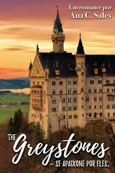 The Greystones - Se Apaixone Por Eles: Um Romance por Ana C. Sales (Portuguese Edition)