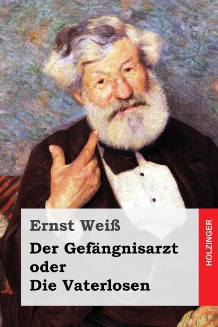 Der Gefängnisarzt Oder Die Vaterlosen (German Edition)
