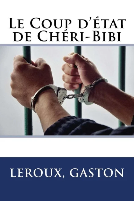 Le Coup D'État De Chéri-Bibi (French Edition)