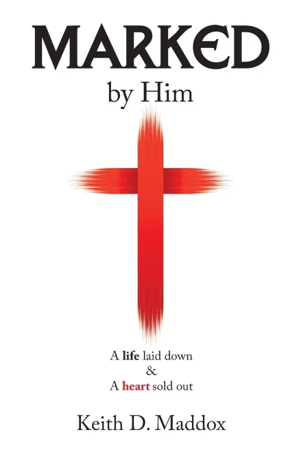 Marked by Him: A Life Laid Down & a Heart Sold Out - Paperback