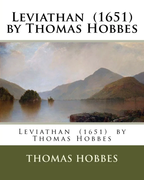 Leviathan (1651) By Thomas Hobbes