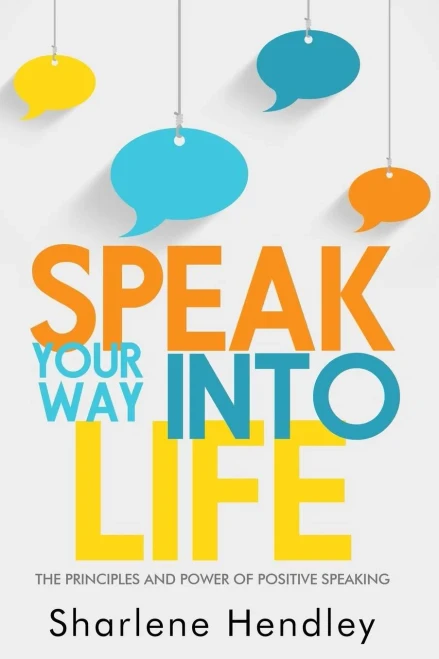 Speak Your Way Into Life