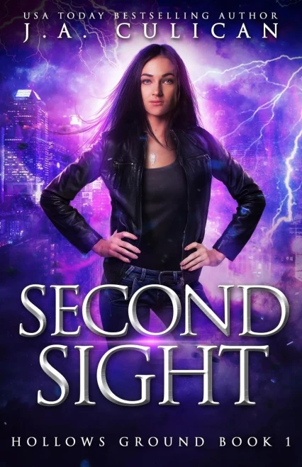 Second Sight: Hollows Ground Book 1