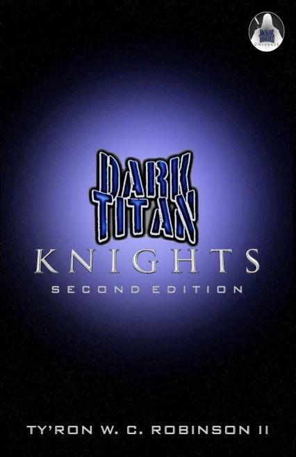 Dark Titan Knights: Second Edition (Dark Titan Universe Saga)