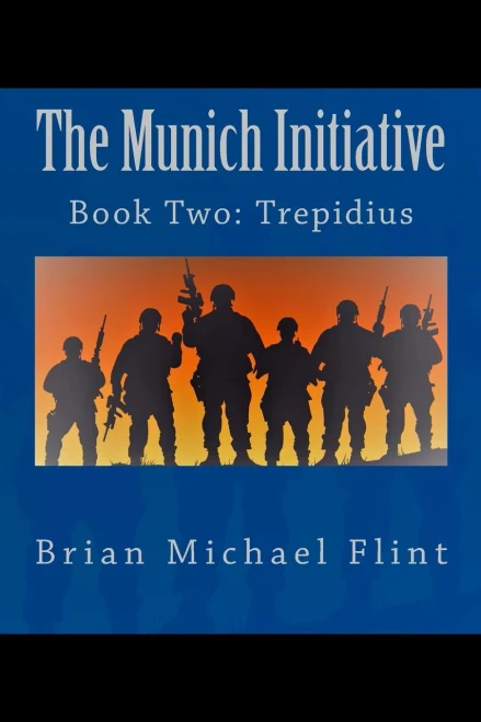 The Munich Initiative: Book Two: Trepidius (Volume 2)