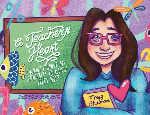 A Teacher's Heart: What I Want My Students to Know This Year - Paperback