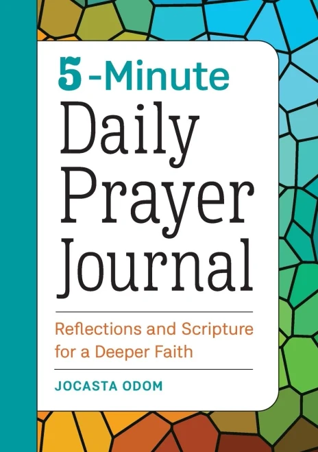 5-Minute Daily Prayer Journal: Reflections and Scripture for a Deeper Faith